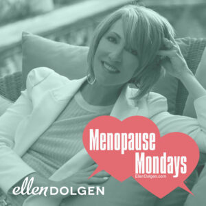 Celebrate World Menopause Day - Bone Up on Osteoporosis - Ellen Dolgen